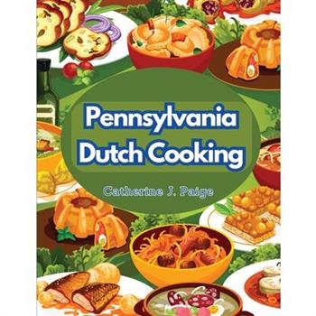 Pennsylvania Dutch Cooking