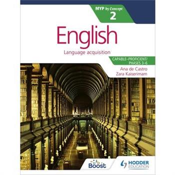 English for the IB MYP 2 (Capable-Proficient/Phases 3-4; 5-6):by Concept