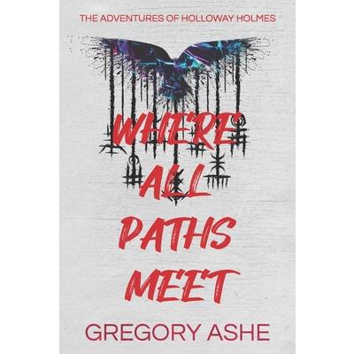 Where All Paths Meet