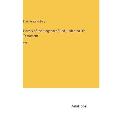 History of the Kingdom of God, Under tha Old Testament