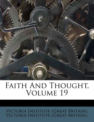 Faith and Thought, Volume 19