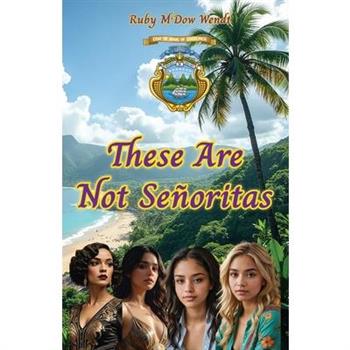 These Are Not Se簽oritas