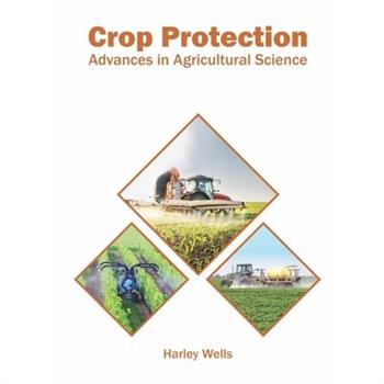 Crop Protection: Advances in Agricultural Science