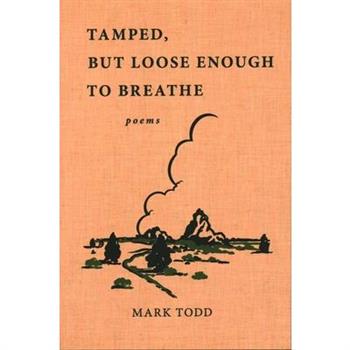 Tamped, But Loose Enough To Breathe