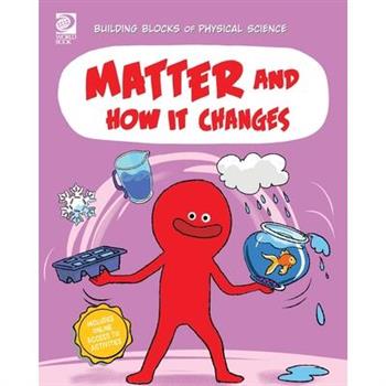 Matter and How It Changes