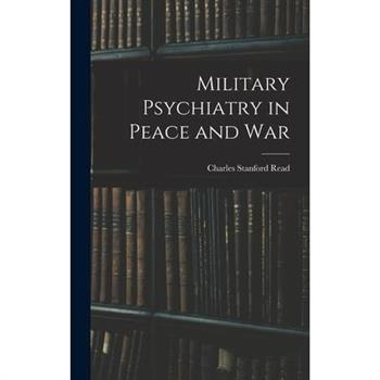 Military Psychiatry in Peace and War