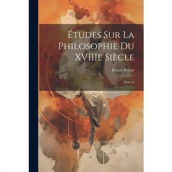 ?tudes sur la Philosophie du XVIIIe Si癡cle