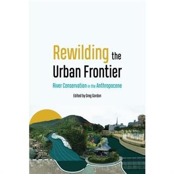 Rewilding the Urban Frontier