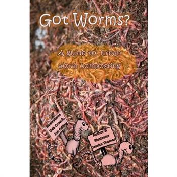 Got Worms?