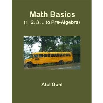 Math Basics (1, 2, 3 ... to Pre-Algebra)