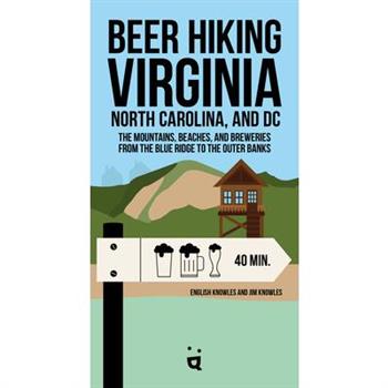 Beer Hiking Virginia, North Carolina, and DC
