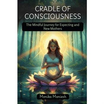 Cradle of Consciousness
