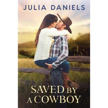 Saved by a Cowboy