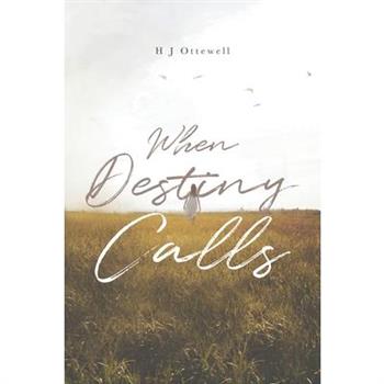 When Destiny Calls