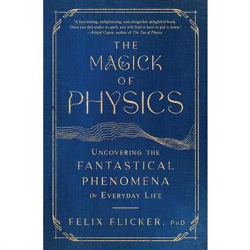 The Magick of Physics