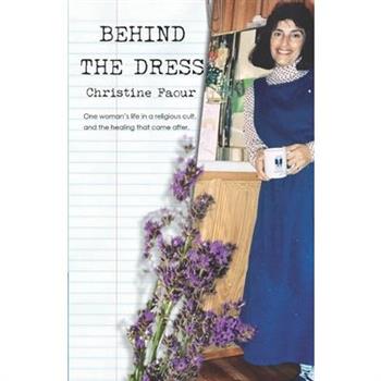 Behind the Dress