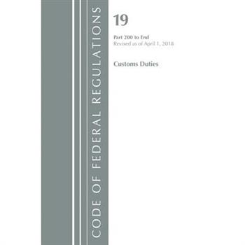 Code of Federal Regulations, Title 19 Customs Duties 200-end