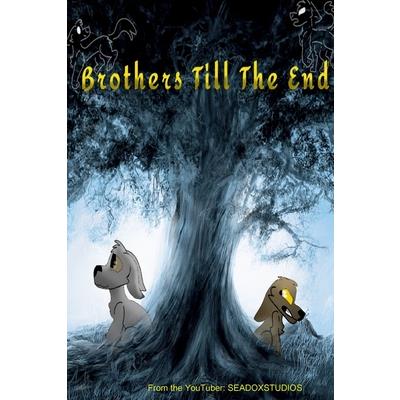 Brothers Till the End