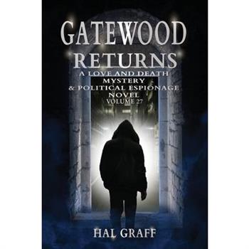 Gatewood Returns