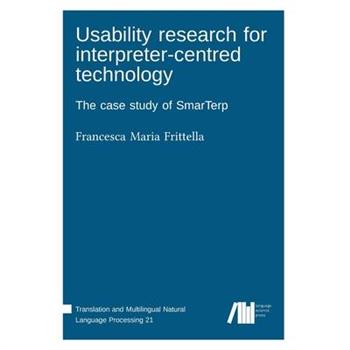 Usability research for interpreter-centred technology