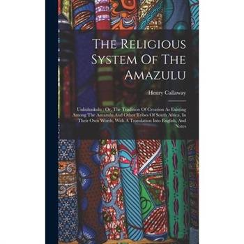 The Religious System Of The Amazulu