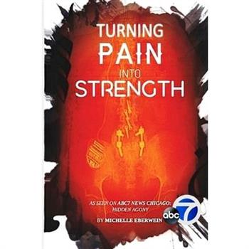 Turning Pain Into Strength