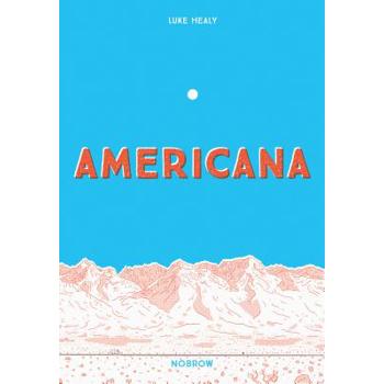 Americana (And The Act Of Getting Over It.)