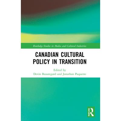 Canadian Cultural Policy in Transition