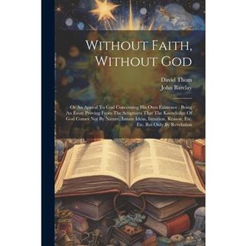 Without Faith, Without God