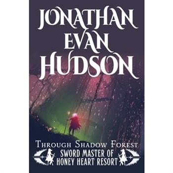 Through Shadow Forest