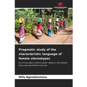 Pragmatic study of the characteristic language of female stereotypes