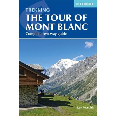The Tour of Mont BlancTheTour of Mont BlancComplete Two-Way Trekking Guide