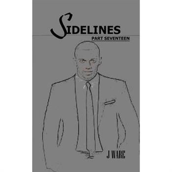 Sidelines Part Seventeen