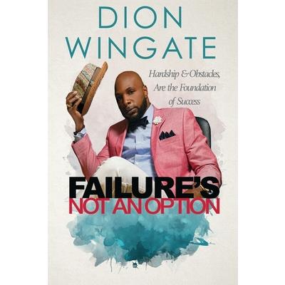 Failure’s Not an Option