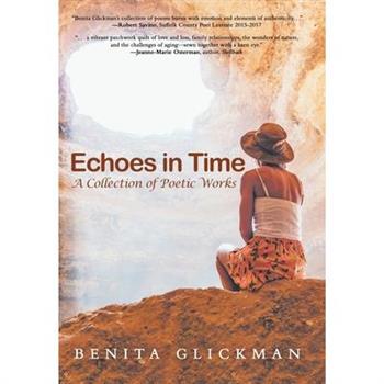 Echoes in Time A Collection of Poetic Works