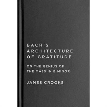 Bach's Architecture of Gratitude