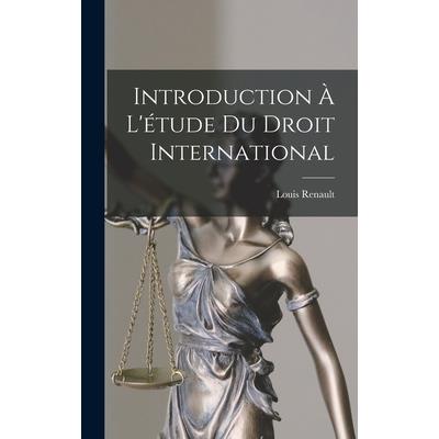 Introduction ? L’矇tude du Droit International