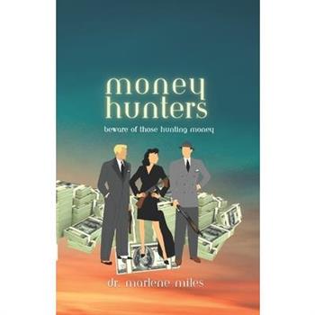 Money Hunters