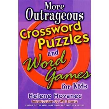 More Outrageous Crossword Puzzles and Word Games for Kids