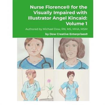 Nurse Florence(R) for the Visually Impaired with Illustrator Angel Kincaid