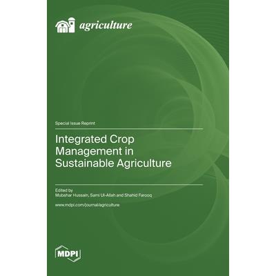 Integrated Crop Management in Sustainable Agriculture