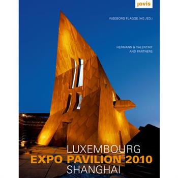 Luxembourg Expo Pavilion 2010 Shanghai