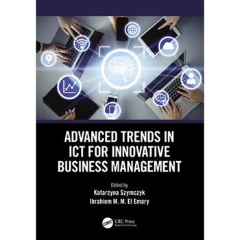 Advanced Trends in Ict for Innovative Business Management