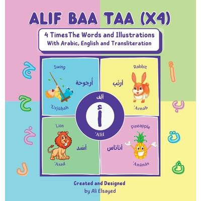 Alif Baa Taa (x4) - 4 Times the Words and Illustration with English Arabic and Transliteration