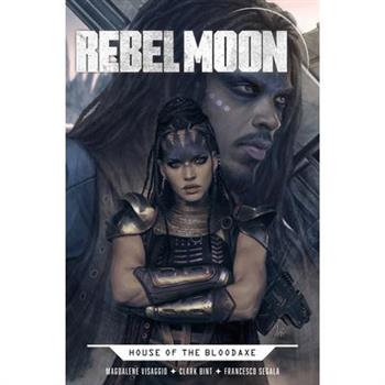 Rebel Moon: House of the Bloodaxe