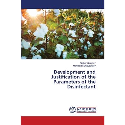 Development and Justification of the Parameters of the Disinfectant