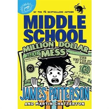 Middle School: Million Dollar Mess