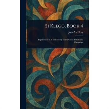 Si Klegg, Book 4