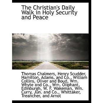 The Christian’s Daily Walk in Holy Security and Peace