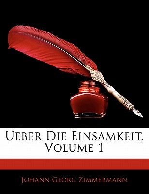 Ueber Die Einsamkeit, Volume 1